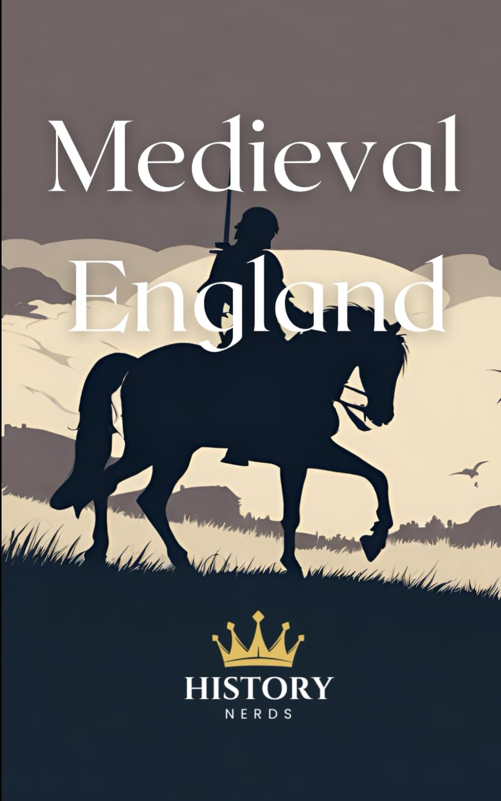 Medieval England (The History of England)
