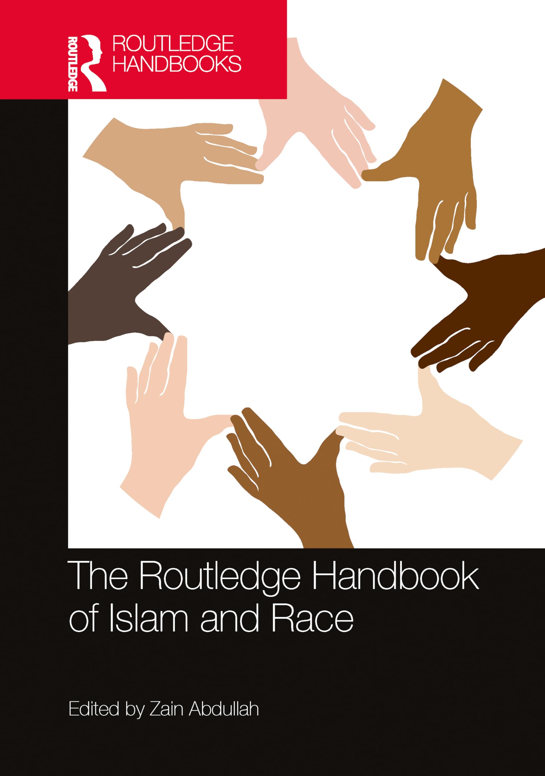 The Routledge Handbook of Islam and Race (Routledge Handbooks in Religion)