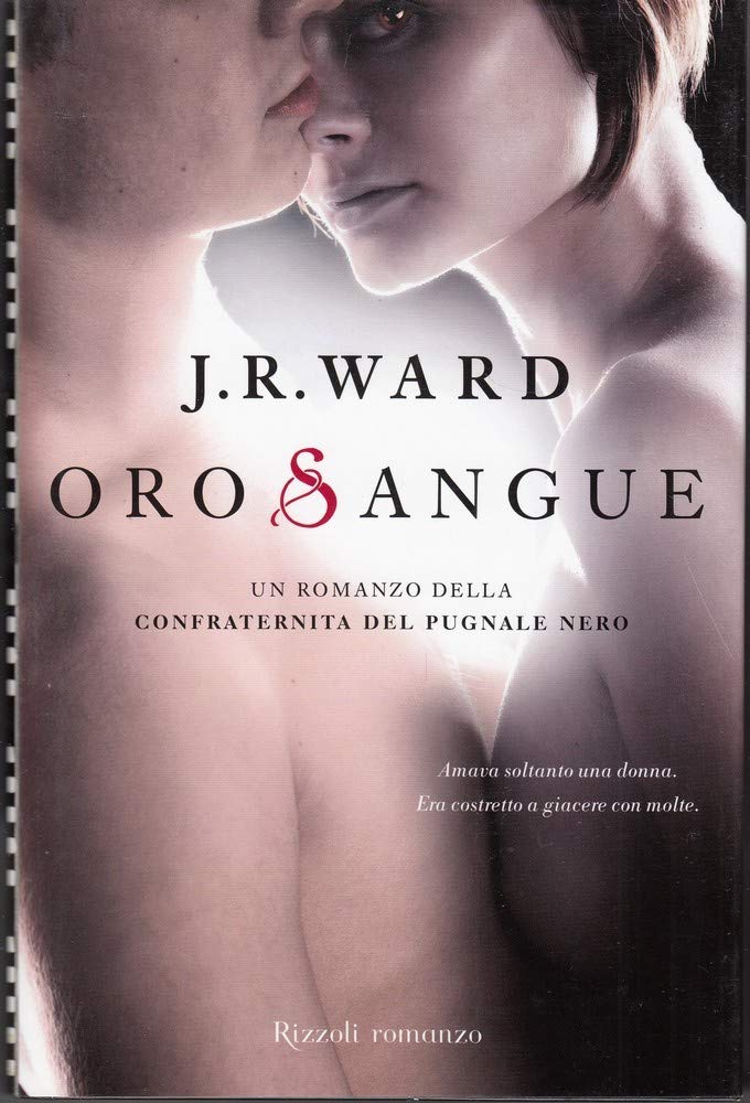 Oro sangue. La confraternita del pugnale nero (Vol. 6) (Rizzoli best)
