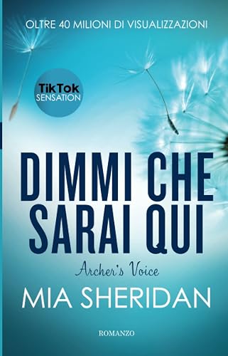 Dimmi che sarai qui. Archer's Voice