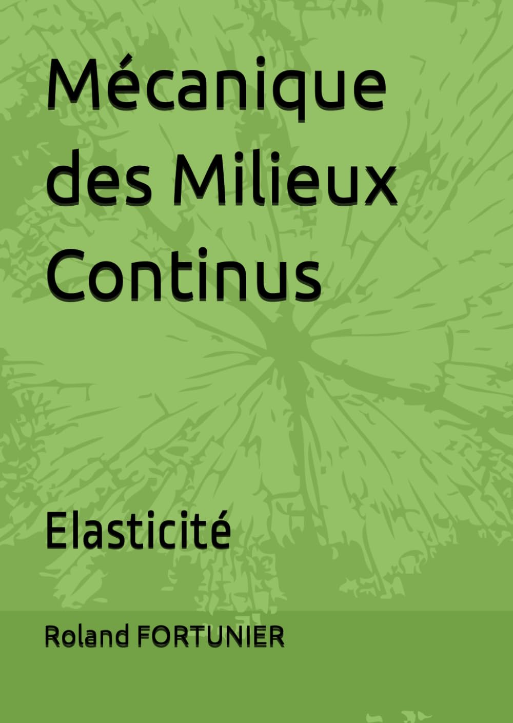 Mécanique des Milieux Continus: Elasticité