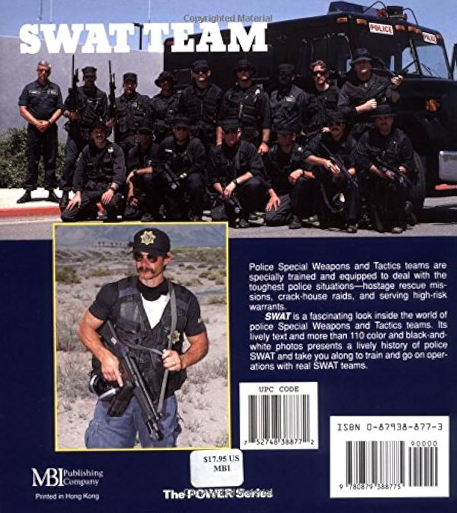 Swat Team: Police Special Weapons and Tactics (Power Series Swat Team: Police Special Weapons and Tactics (Power Series