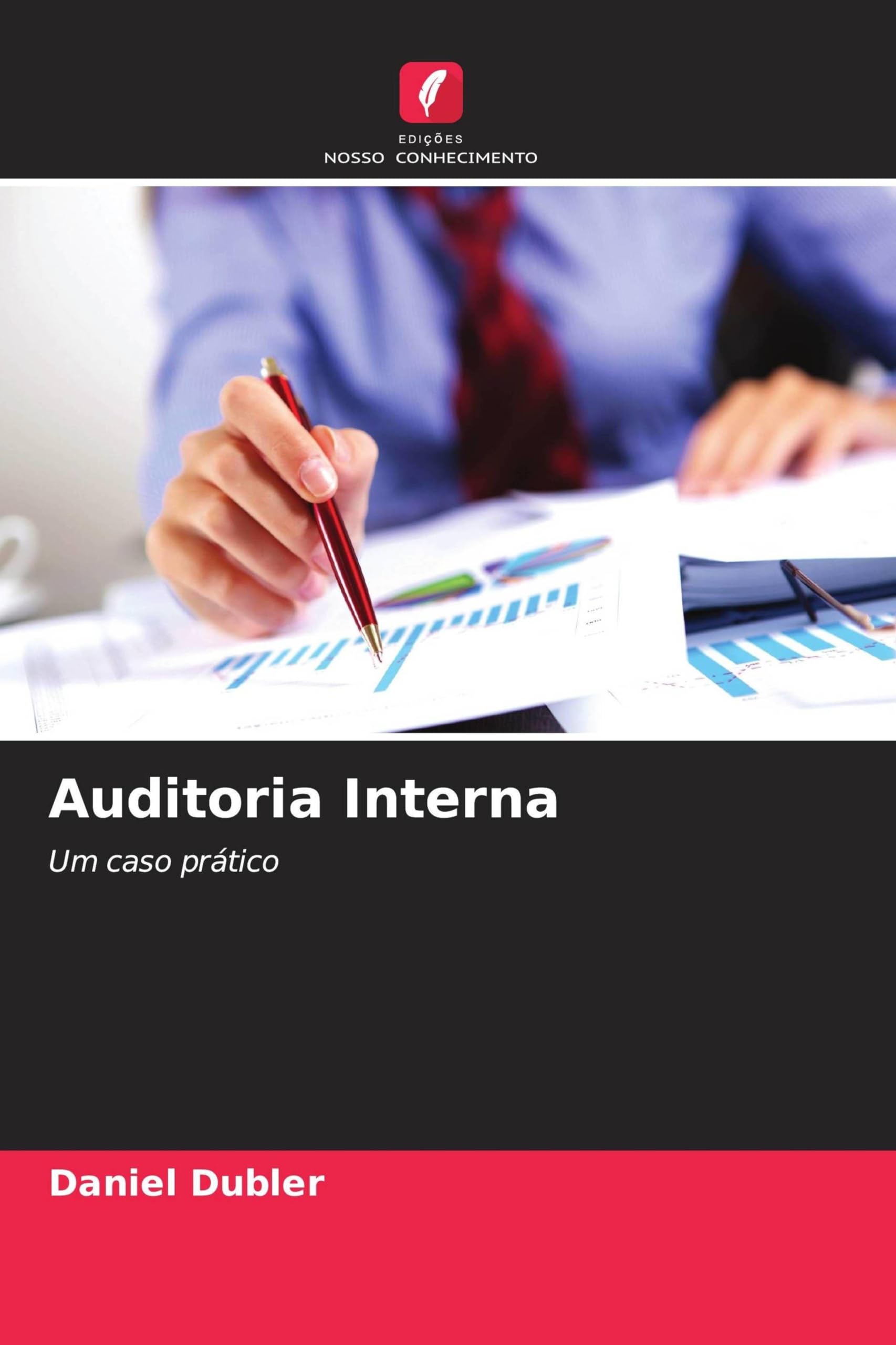 Auditoria Interna: Um caso prático