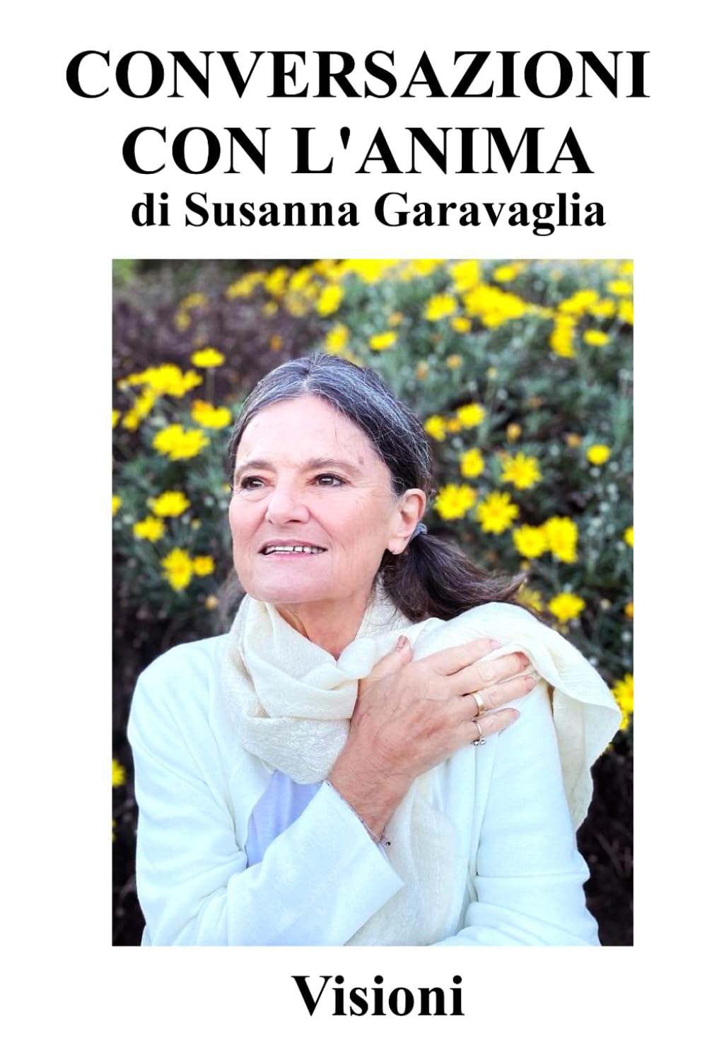 CONVERSAZIONI CON L'ANIMA: Visioni: 4 (MindLetter)