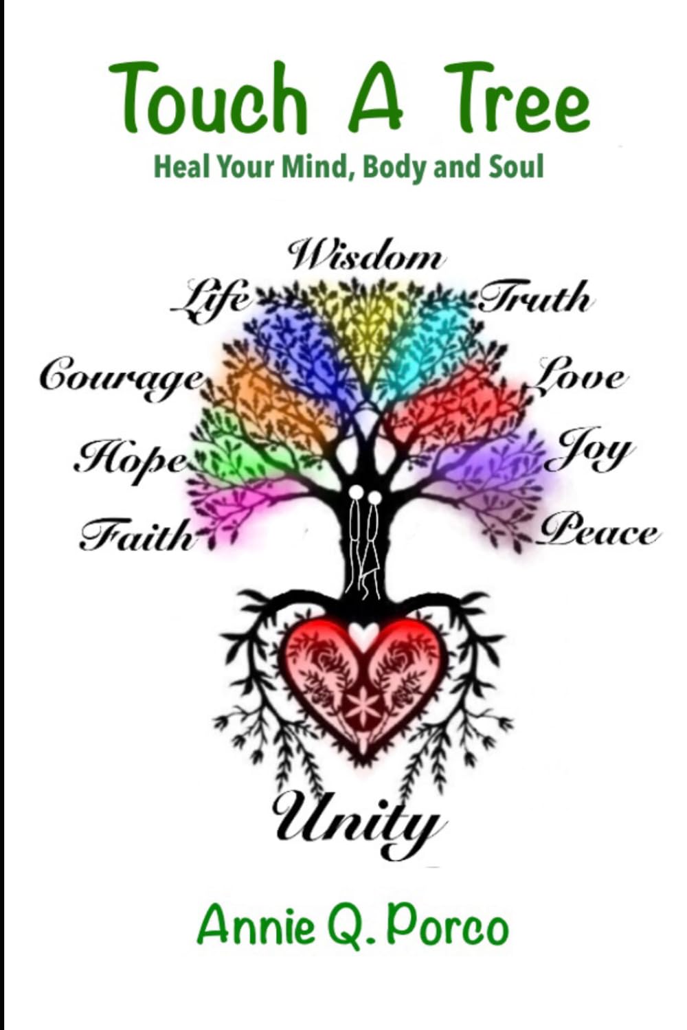 Touch A Tree: Heal Your Body, Mind, and Soul