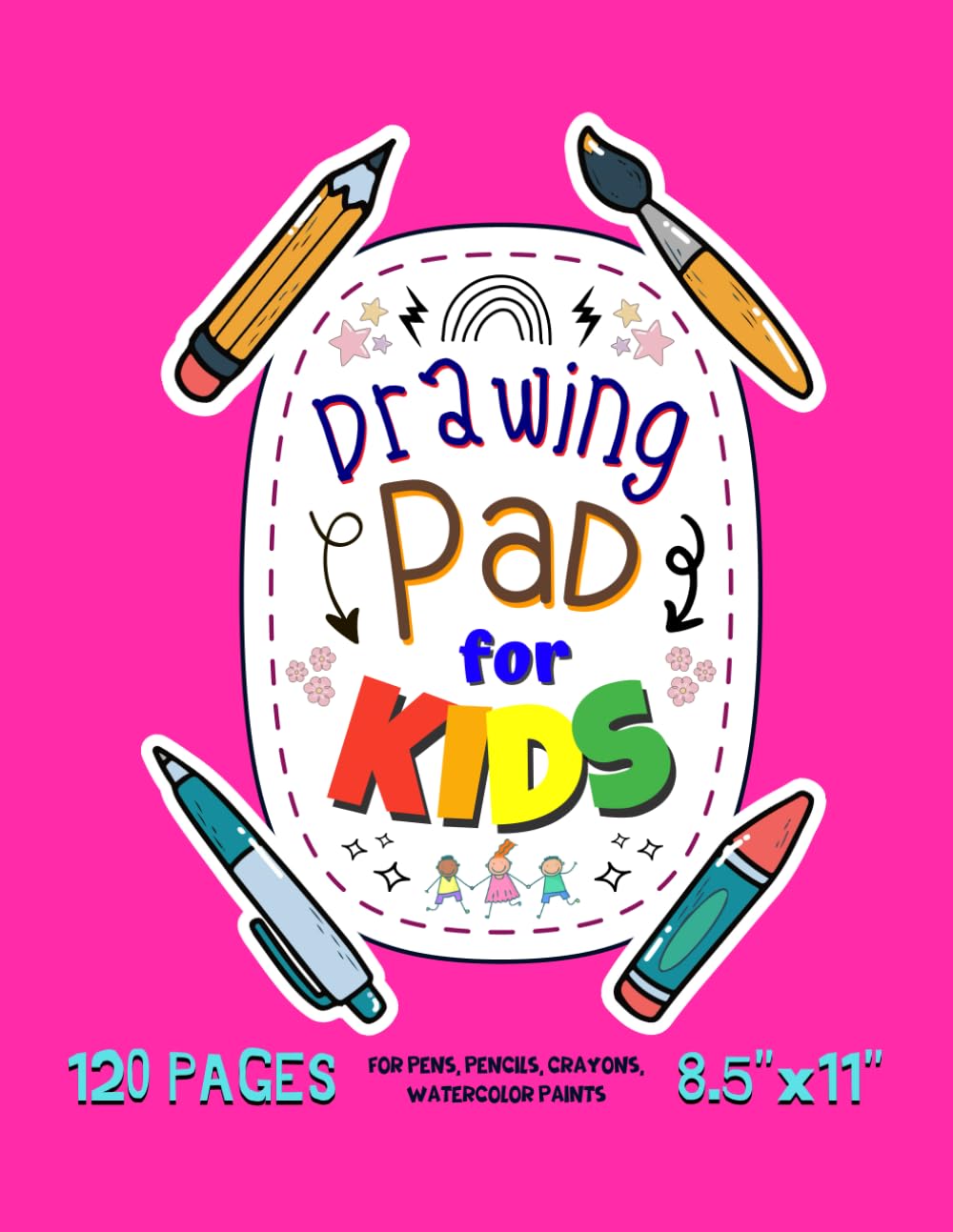 Drawing Pad Paper For Kids: Blank Paper Sketch Book for Drawing Practice. 120 Pages 8.5 x 11 Large Sketchbook for Toddlers and Kids, Children and ... - Persian Rose Cover. ("Magic White Label")