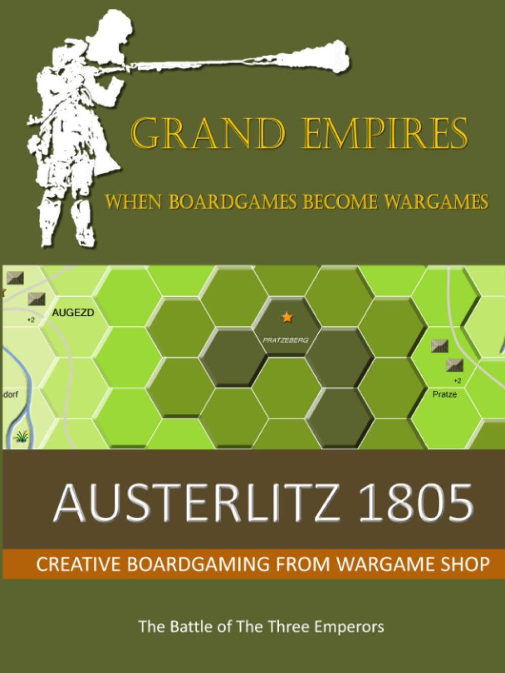 AUSTERLITZ 1805: The Battle of The Three Emperors (Grand Empires)
