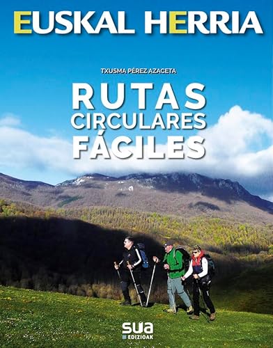 Rutas circulares fáciles: 40 (Euskal Herria liburuak)