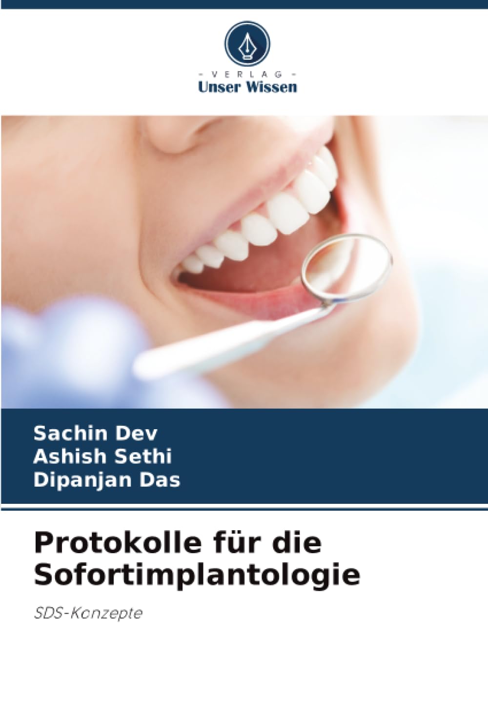 Protokolle für die Sofortimplantologie: SDS-Konzepte