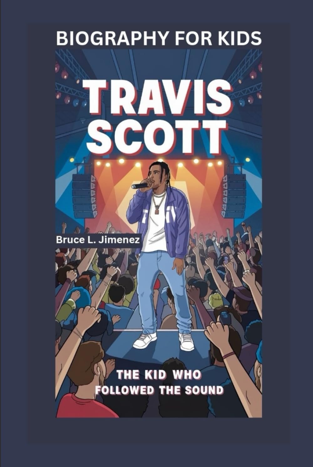 TRAVIS SCOTT: The Kid Who Followed the Sound- Biography for kids
