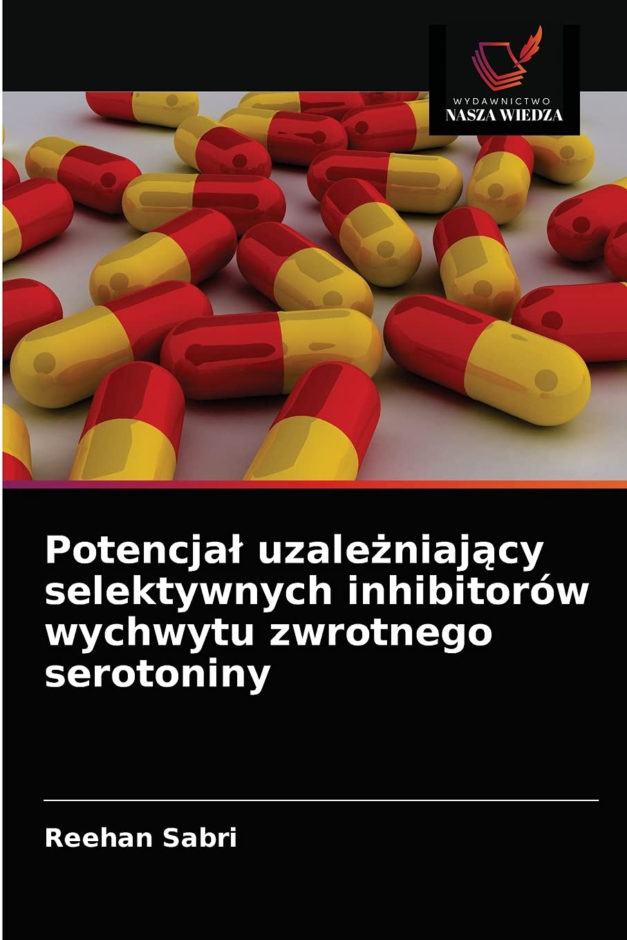 Potencjal uzależniający selektywnych inhibitorów wychwytu zwrotnego serotoniny