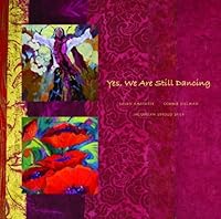 Yes, We Are Still Dancing 1934491179 Book Cover