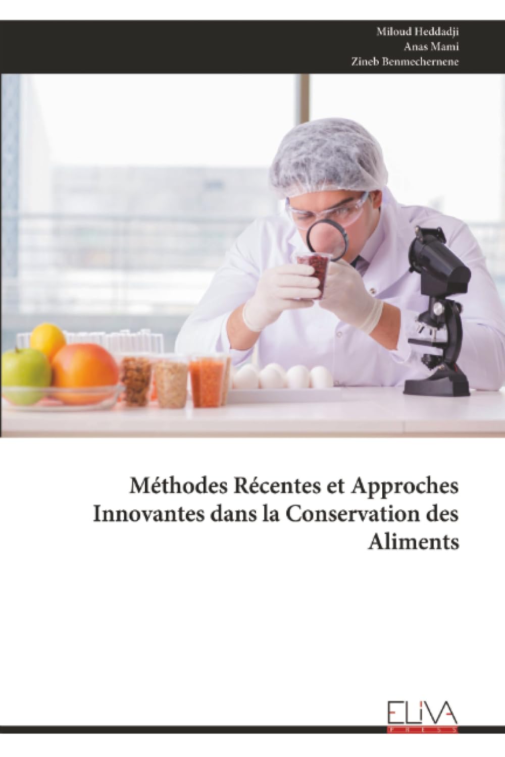 Méthodes Récentes et Approches Innovantes dans la Conservation des Aliments