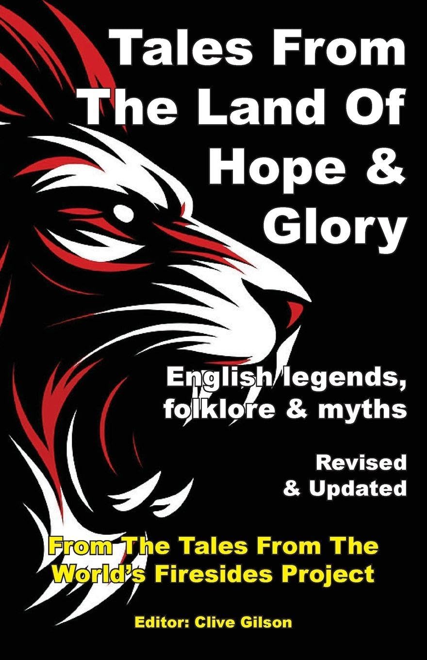 Tales From The Land Of Hope And Glory: 4 (Tales from the World's Firesides)