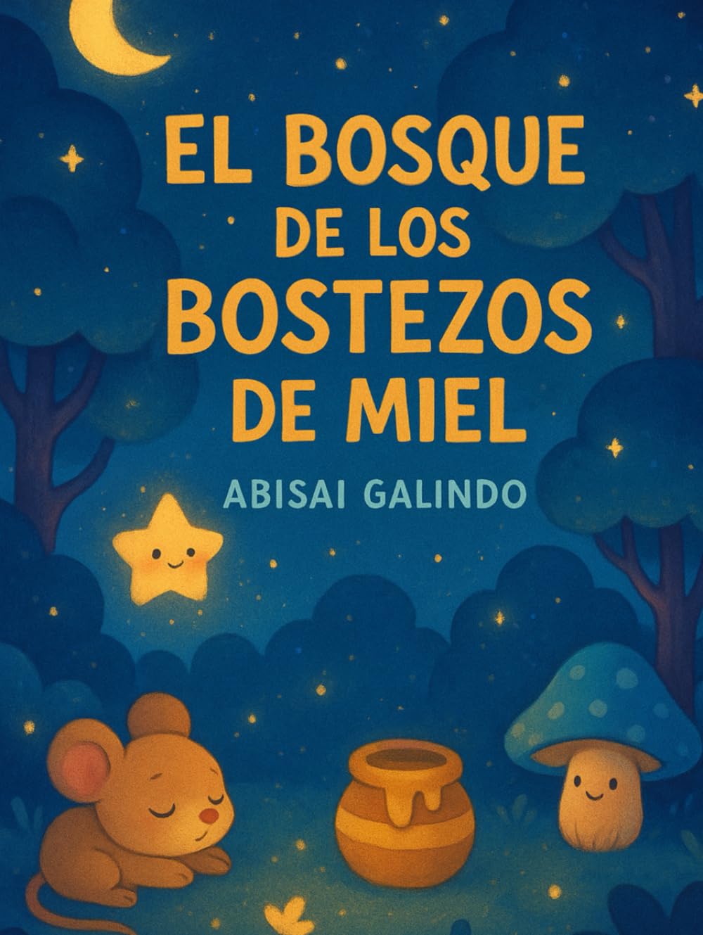 El Bosque de los Bostezos de Miel