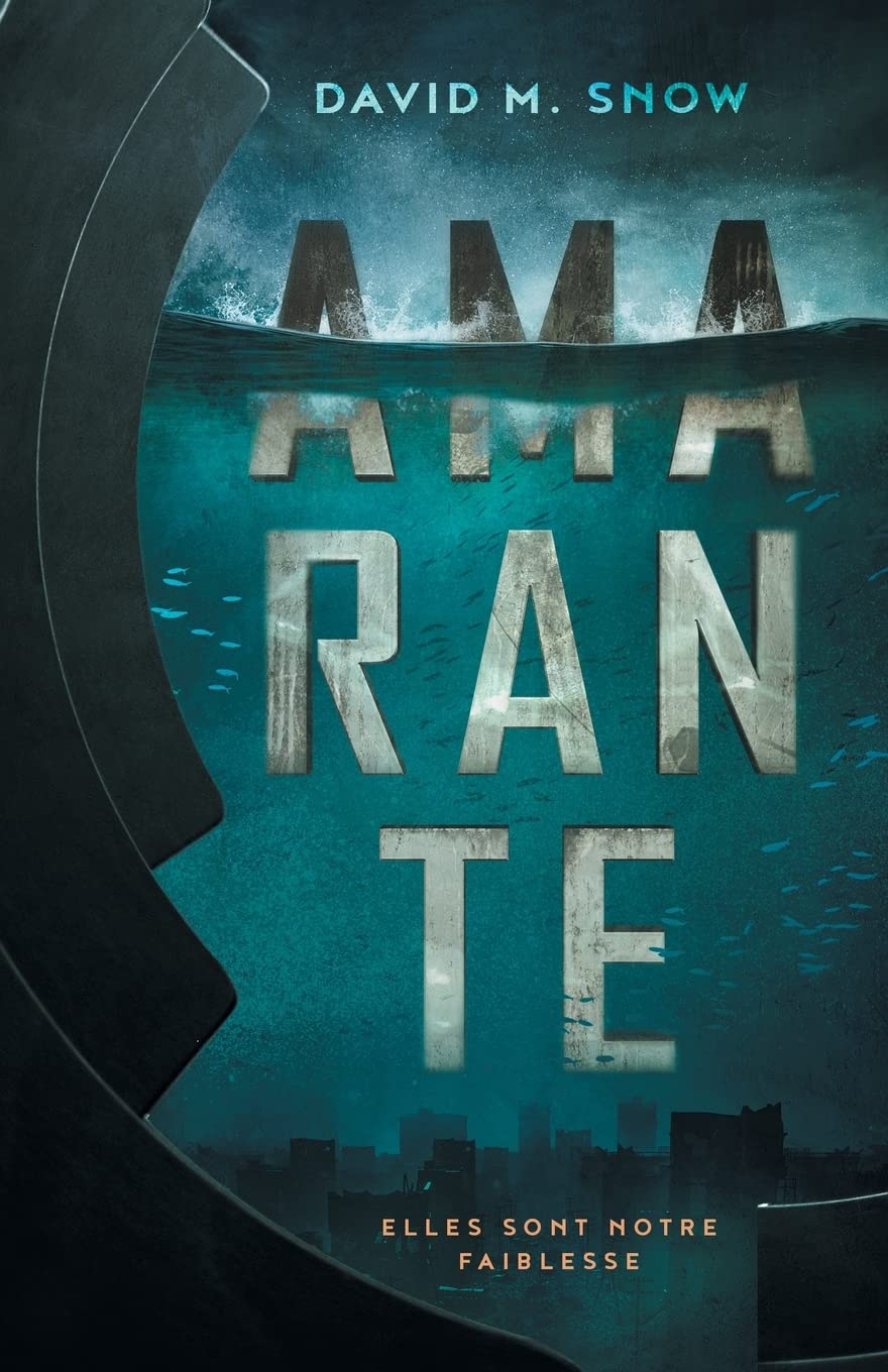 Amarante: Roman de science-fiction, dystopie post-apocalyptique (Trilogie Amarante Tome 1) (French Edition)