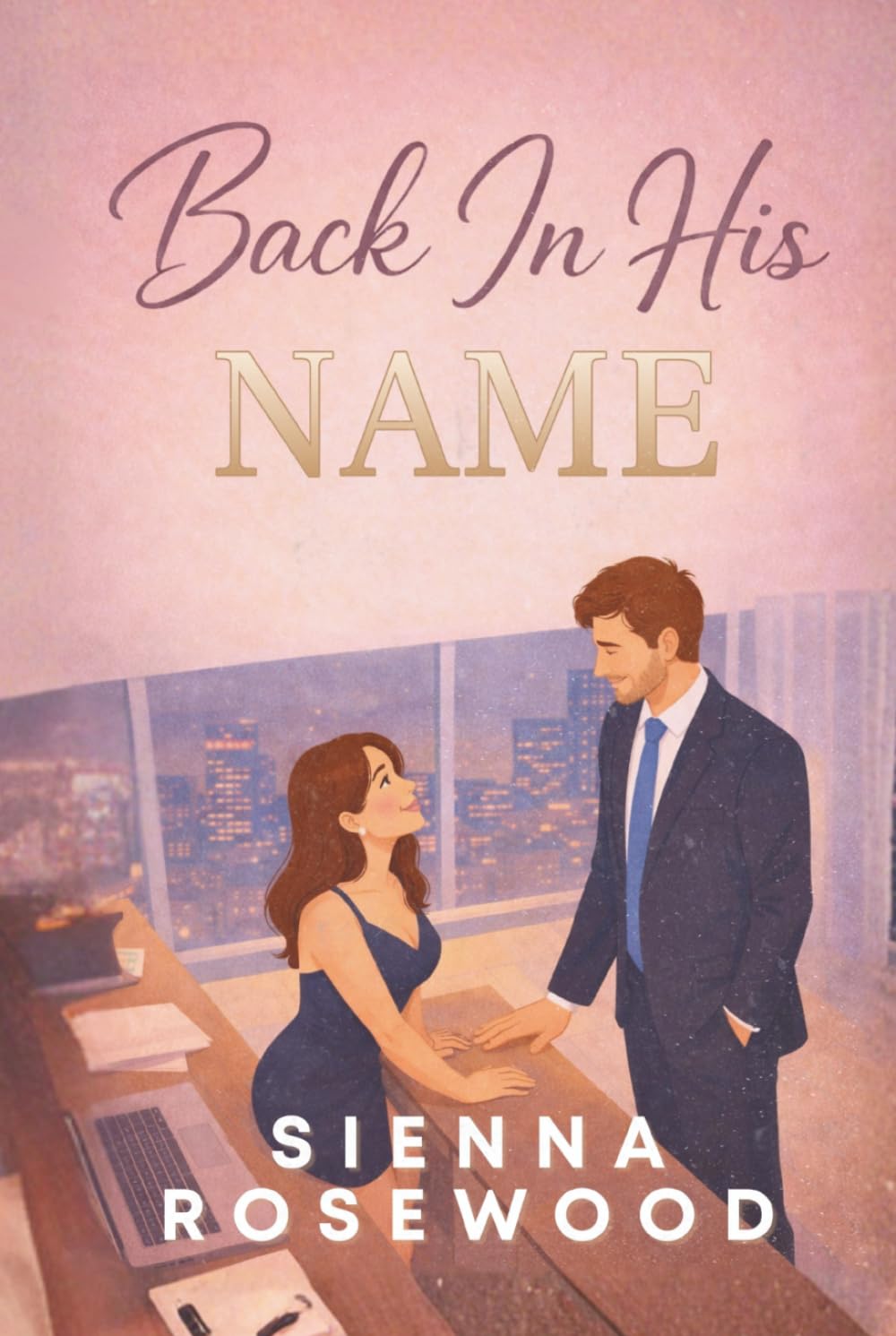 Back In His Name: A Fake Marriage Billionaire Romance (SECOND CHANCE SINNERS)