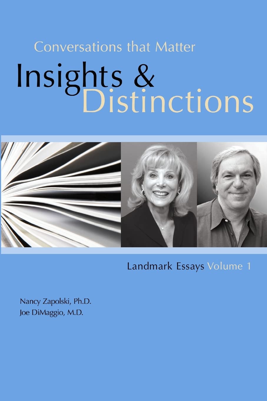 Conversations That Matter: Insights & Distinctions-Landmark Essays Volume 1