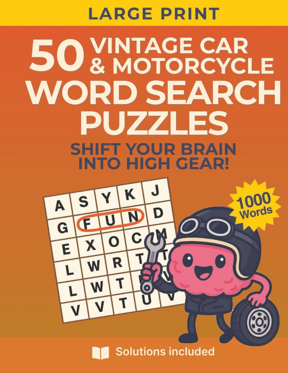 Motorcycles & Vintage Cars Word Search Puzzles: 50 Large Print Brain-Boosting Puzzles for Gearheads, Classic Car Enthusiasts, and Motorcycle Lovers