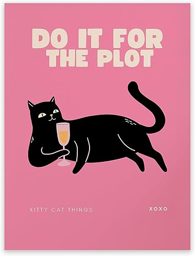 UNXIS Vintage Trendy Do It For The Plot Poster Funny Black Cat Wall Art Champagn