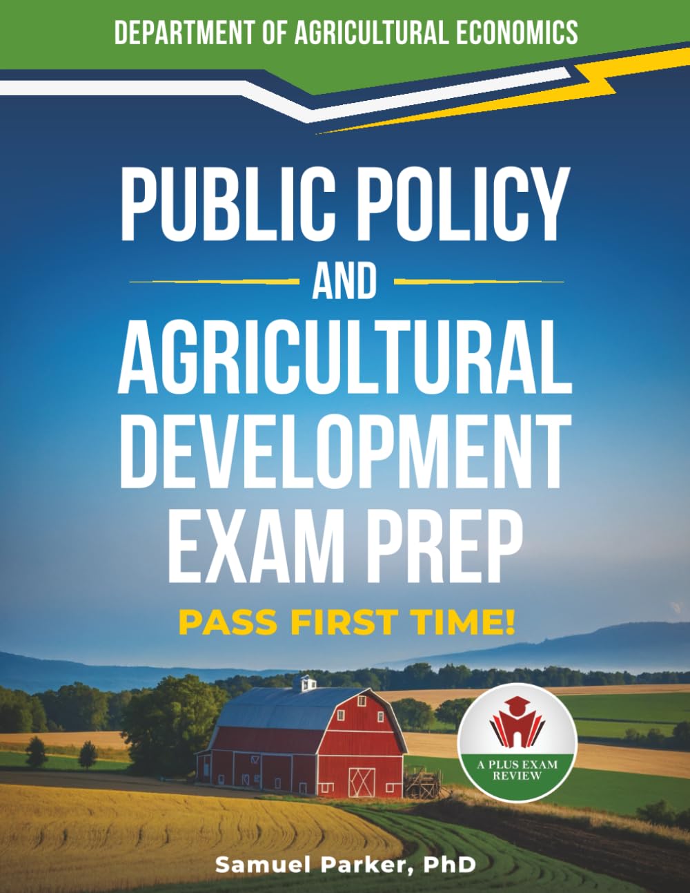 PUBLIC POLICY AND AGRICULTURAL DEVELOPMENT EXAM PREP
