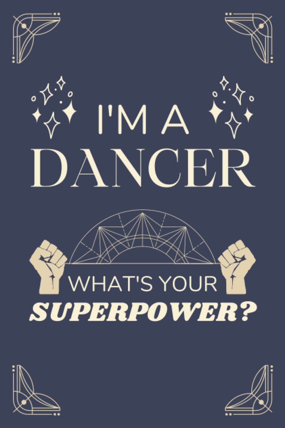 Dancer Gifts: Lined Blank Notebook Journal, a Funny and Appreciation Thank You Gift for Dancers to Write in