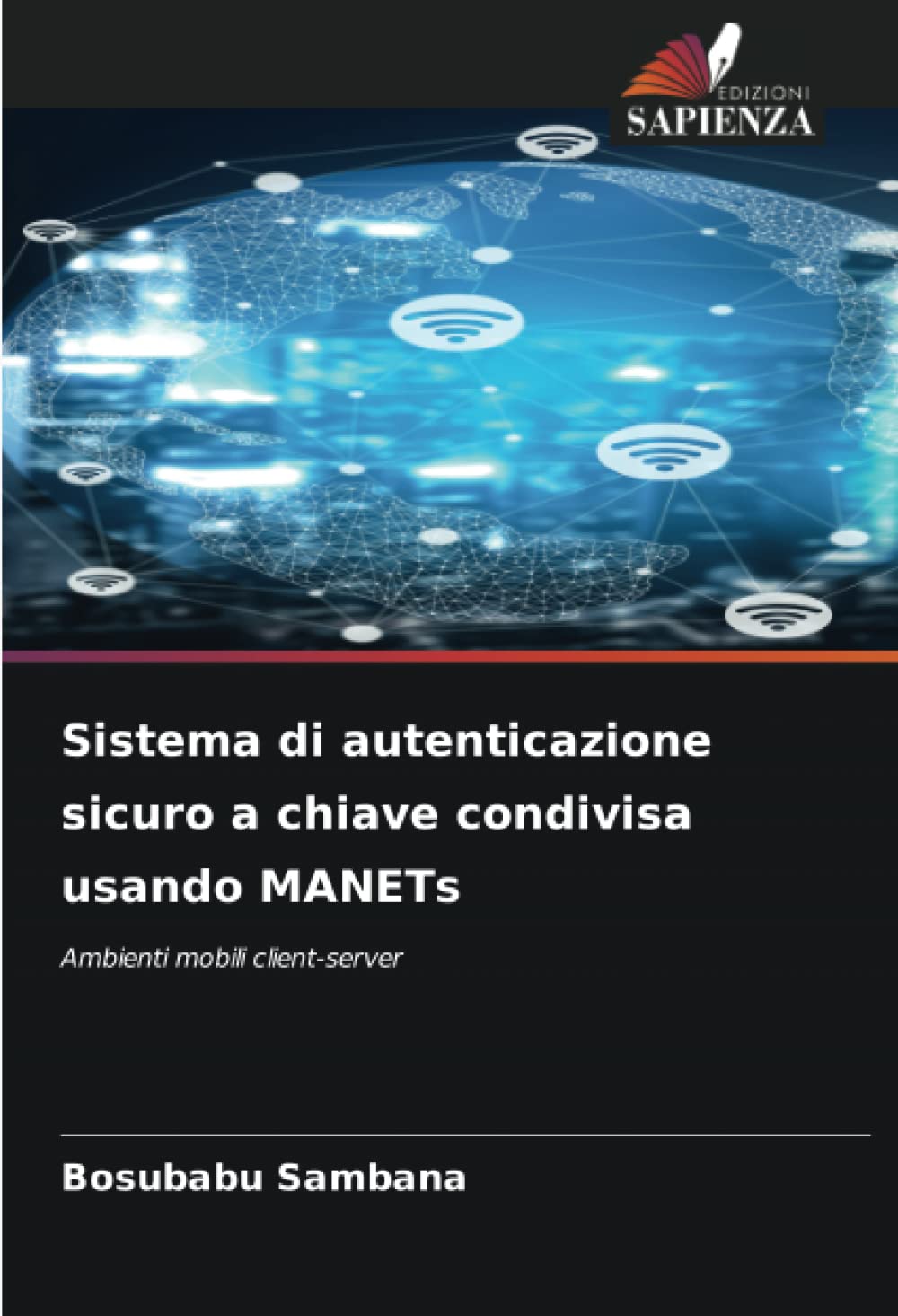 Sistema di autenticazione sicuro a chiave condivisa usando MANETs: Ambienti mobili client-server