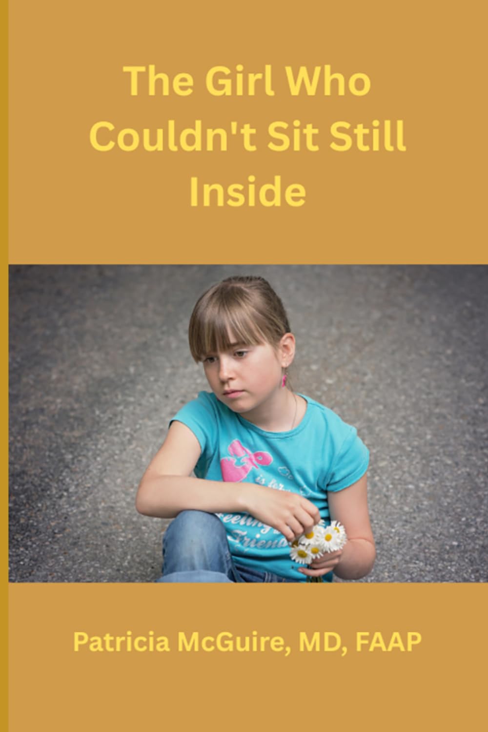 The Girl Who Couldn'r Sit Still Inside