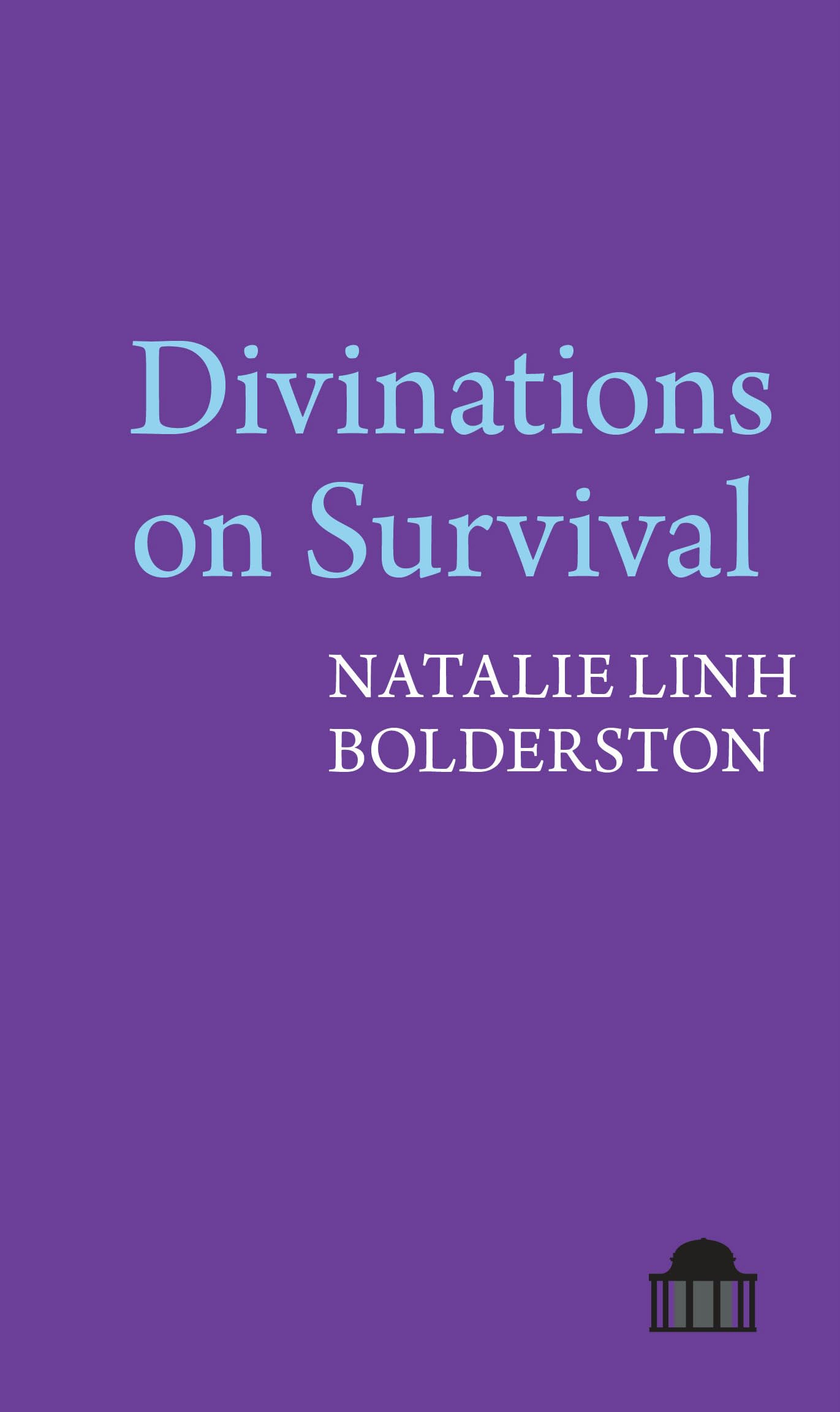 Divinations on Survival (Pavilion Poetry)