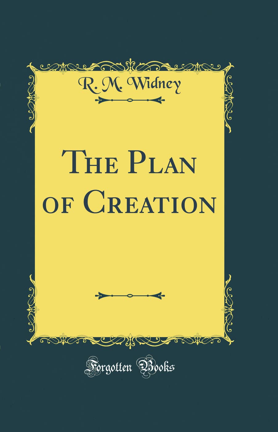 The Plan of Creation (Classic Reprint)