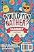Would You Rather? Summer Edition: The Ultimate Road Trip, Vacation, Camping, Travel Joke Book With 400+ Hilarious Questions, Activities & Games (Activity Books)