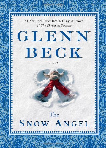 The Snow Angel (Deckle Edge) by Beck, Glenn, Ba... B014I97C9K Book Cover