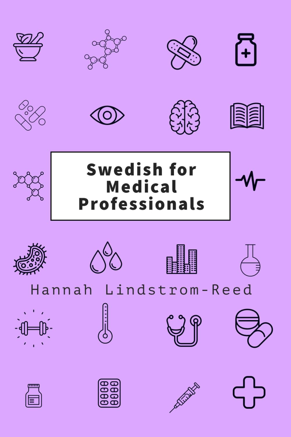 Swedish for Medical Professionals: A Practical Communication Guide for Doctors