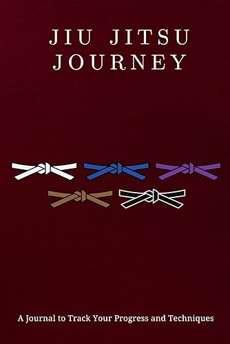 Jiu Jitsu Journey: A Journal to Track Your Progress and