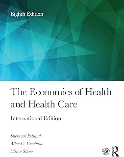 The Economics of Health and Health Care: International Student Edition, 8th Edition