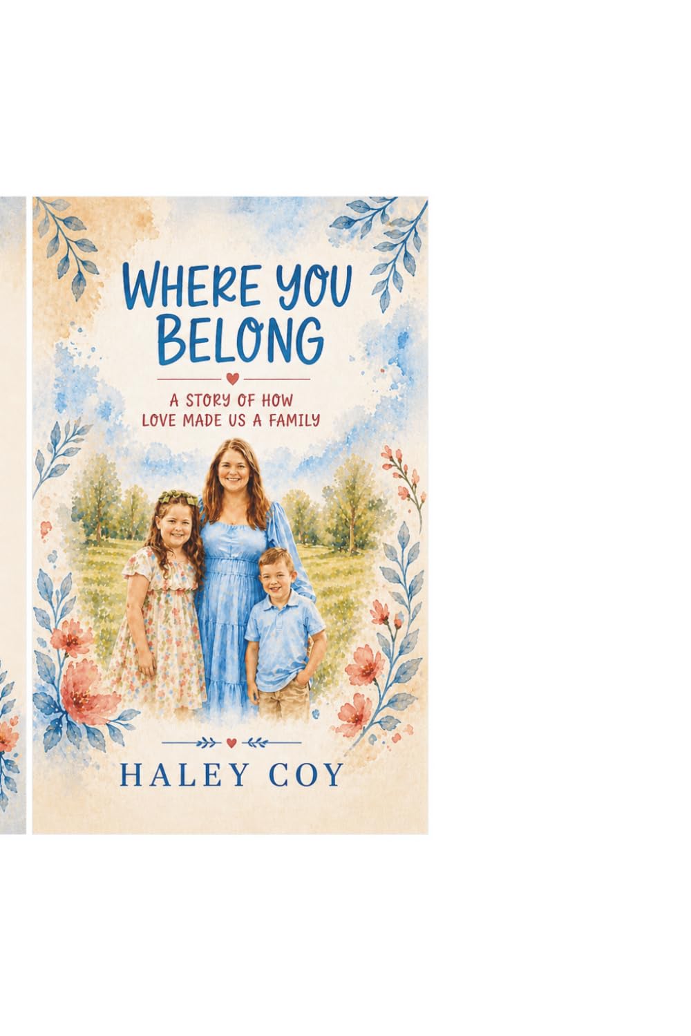 Where You Belong: A Story of How Love Made Us a Family