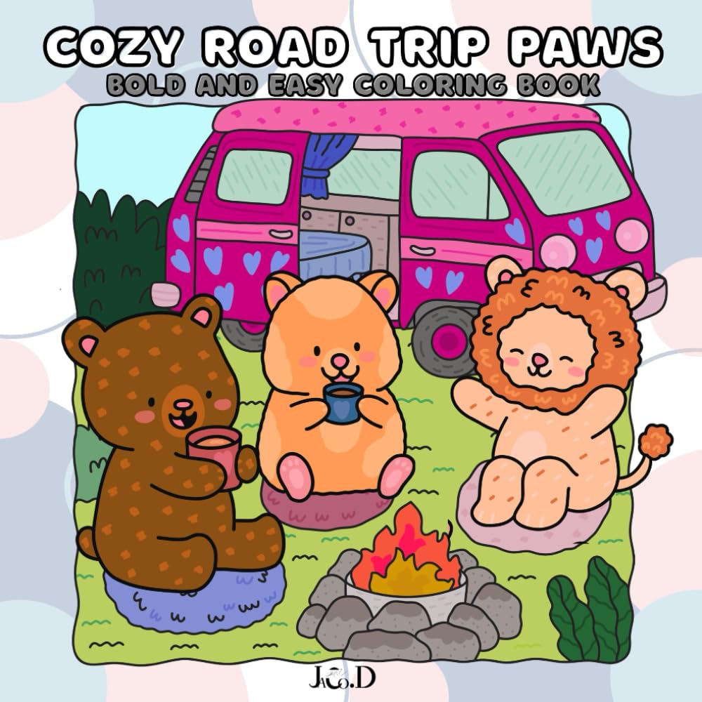 Cozy Road Trip Paws: Bold and Easy Coloring Book Designed for Stress Relief, Featuring Adorable Animal Companions on Scenic Journeys
