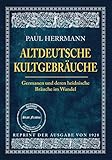 altdeutsche jungennamen  ALTDEUTSCHE KULTGEBRÄUCHE: Germanen und deren heidnische Bräuche im Wandel