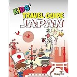 Kids' Travel Guide - Japan: The fun way to discover Japan - especially for kids (English Edition)