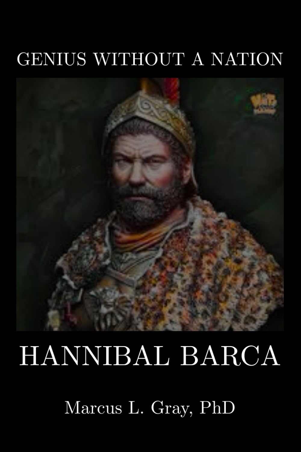 Genius Without a Nation: Hannibal Barca