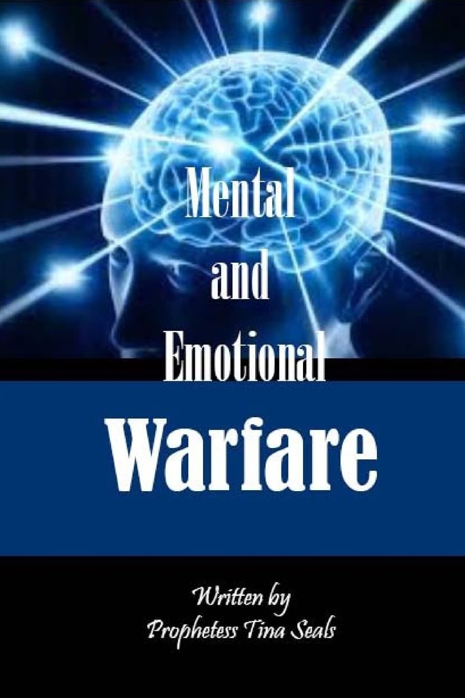 Mental and Emotional Warfare: Volume 1