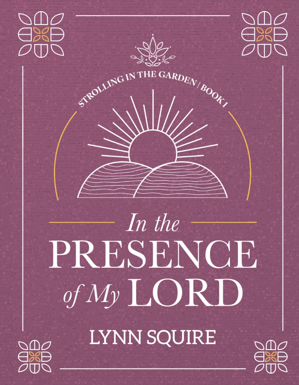 In the Presence of My Lord