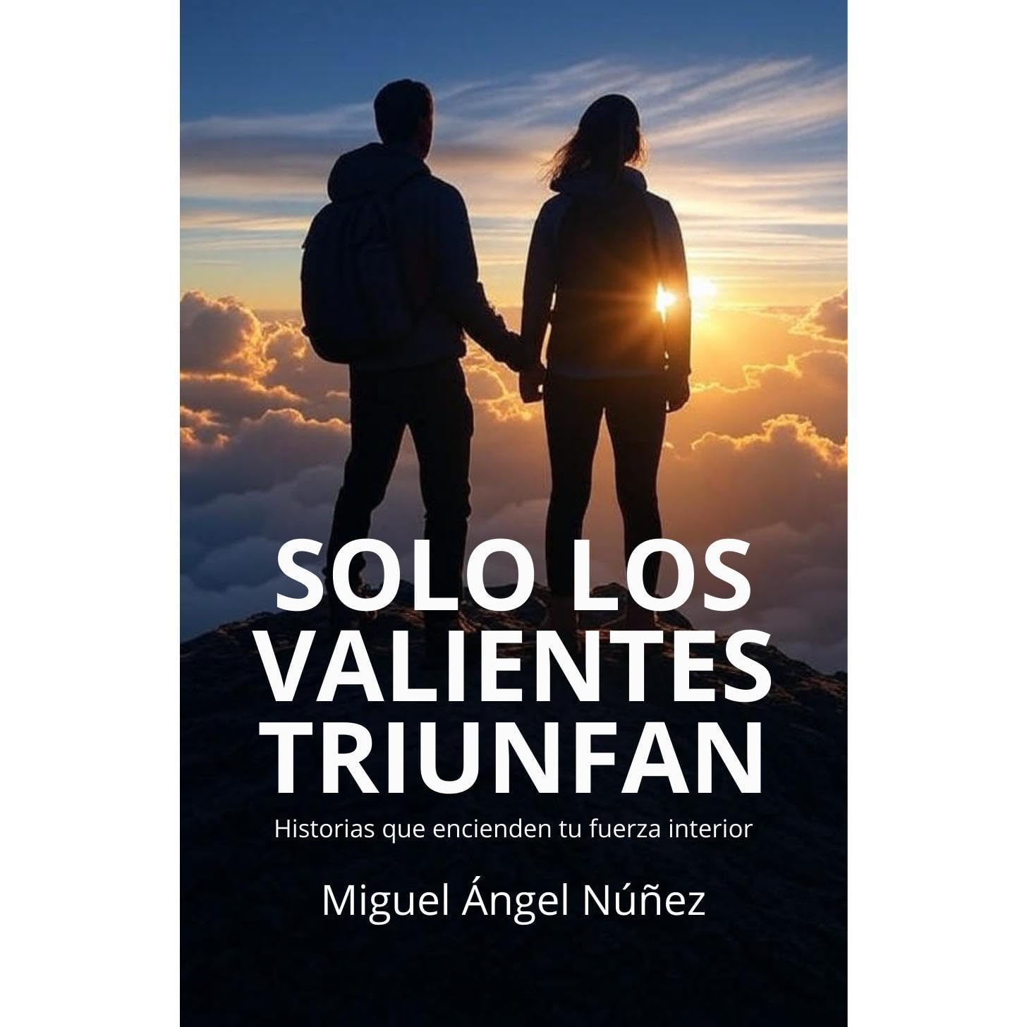 Sólo los valientes triunfan