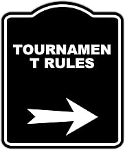TOURNAMENT RULES Black Sign Arrow Right Aluminum Composite Sign 8.5 x 10 inches