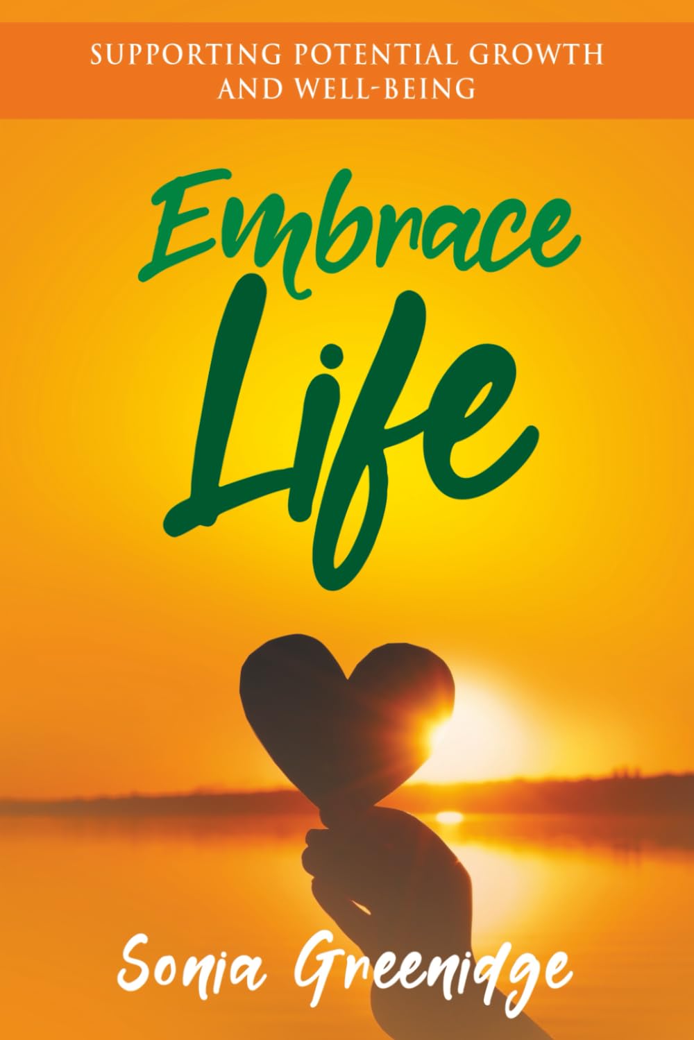 Embrace Life: Supporting potential growth and well-being