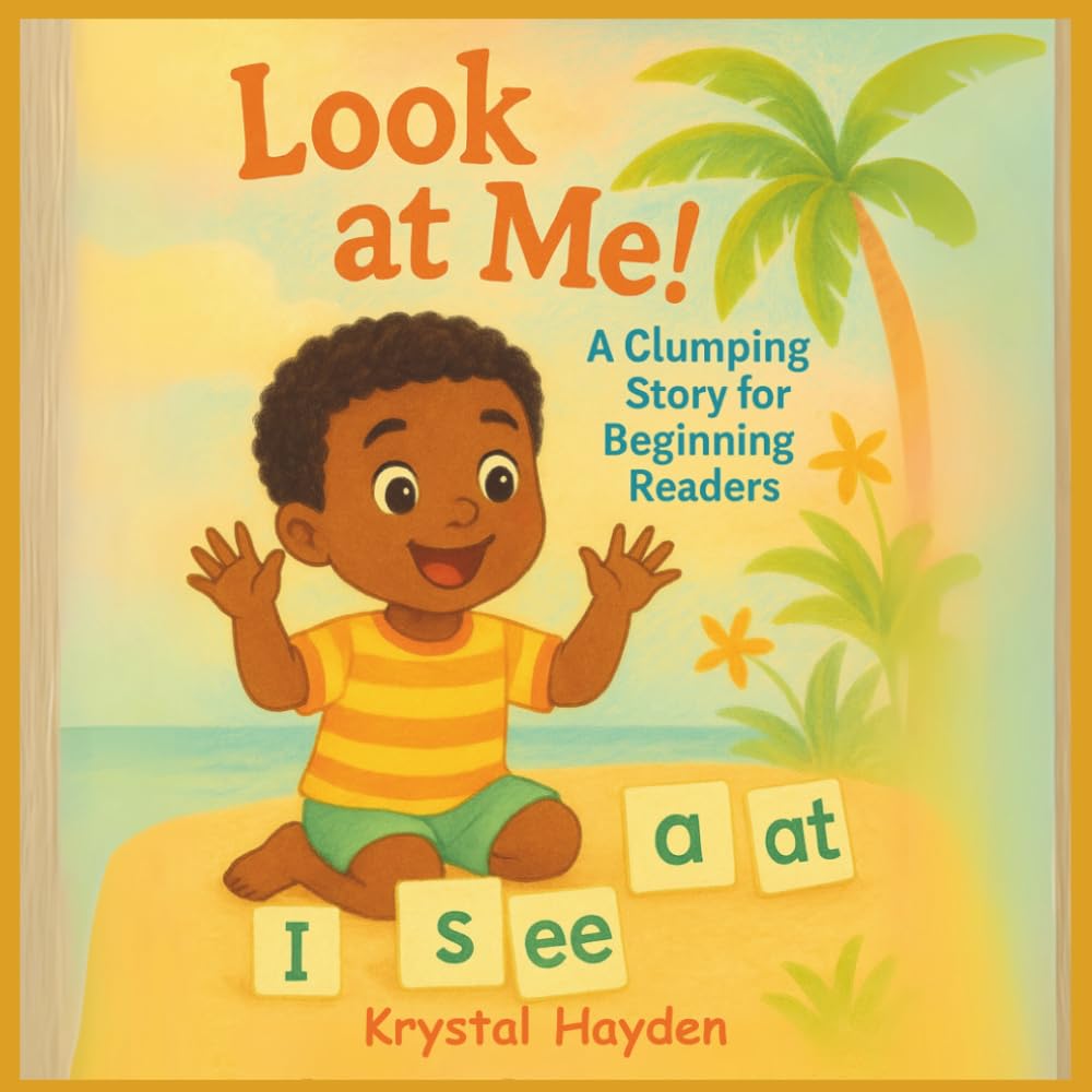 Look at Me! A clumping Story for Beginning Readers