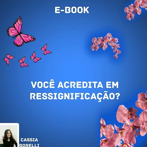 Você acredita em Ressignificação? (Auto-ajuda Livro 1)