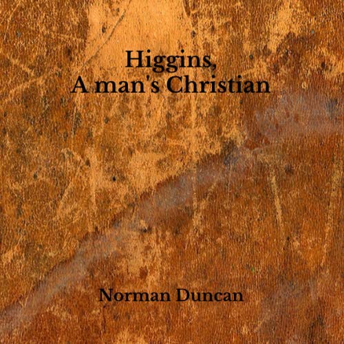 Higgins a Mans Christian