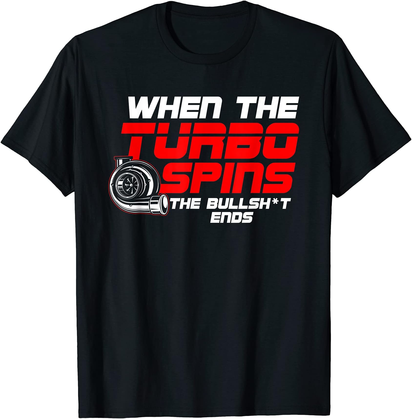 Funny trending Giftsfunny turbo spins car guy for men T-Shirt