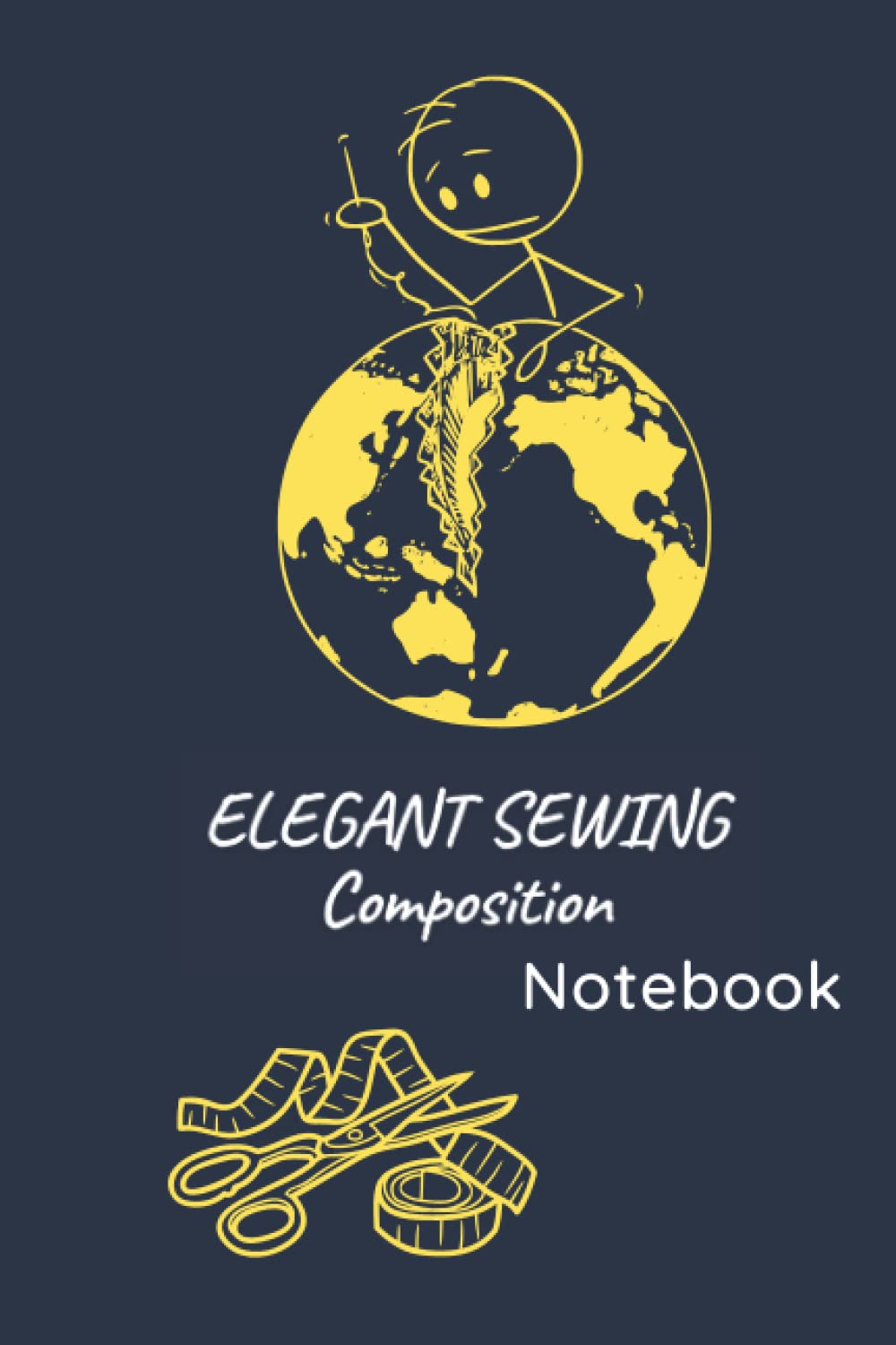 Sewing Inspired Composition Notebook: Super Gift For Seamstresses and Quilters To Jotting Down Shopping Lists amd take notes.: notebook / journal, log book, size 6x9 inches, 120 pages White paper